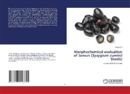 MORPHOCHEMICAL EVALUATION OF JAMUN SYZY di DEEPIKA V edito da LIGHTNING SOURCE UK LTD