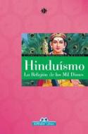 Hinduismo: La Religion de Los Mil Dioses di Producciones Enigma, Enigma Producciones edito da Edimat Libros