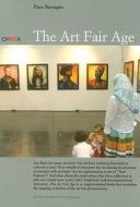 The Art Fair Age: Le Era de Las Ferias edito da Charta