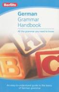Berlitz Language: German Grammar Handbook di Christopher Wightwick edito da Berlitz Publishing Company