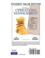 Principles of Operations Management, Student Value Edition di Jay Heizer, Barry Render, Lori Cook edito da Prentice Hall