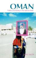 Oman: Politics and Society in the Qaboos State di Marc Valeri edito da OXFORD UNIV PR