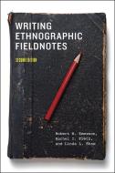 Writing Ethnographic Fieldnotes di Robert M. Emerson, Rachel I. Fretz, Linda L. Shaw edito da University of Chicago Pr.