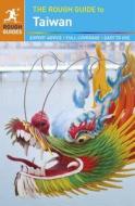 The Rough Guide To Taiwan di Rough Guides edito da Apa Publications