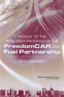 Review of the Research Program of the FreedomCAR and Fuel Partnership di National Research Council, Division on Engineering and Physical Sciences, Board on Energy and Environmental Systems, Commit edito da National Academies Press