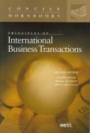 Principles of International Business Transactions di Ralph H. Folsom, Michael Wallace Gordon, John A. Spanogle edito da West