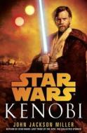 Kenobi: Star Wars di John Jackson Miller edito da Lucas Books