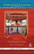 Dalits in Neoliberal India edito da Taylor & Francis Ltd