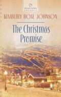 The Christmas Promise di Kimberly Rose Johnson edito da Love Inspired