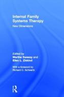 Internal Family Systems Therapy di Martha Sweezy edito da Taylor & Francis Ltd