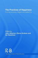 The Practices of Happiness edito da Taylor & Francis Ltd