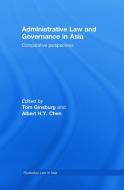 Administrative Law and Governance in Asia di Tom Ginsburg edito da Routledge
