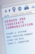 Gender and Candidate Communication di Dianne G. Bystrom edito da Routledge