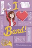 I Heart Band di Michelle Schusterman edito da Grosset & Dunlap