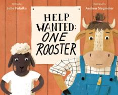 Help Wanted: One Rooster di Julie Falatko edito da VIKING BOOKS FOR YOUNG READERS