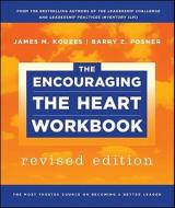 The Encouraging the Heart Workbook di James M. Kouzes, Barry Z. Posner edito da WILEY