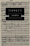 Tippett Studies edito da Cambridge University Press