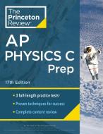 Princeton Review AP Physics C Prep, 2024: 3 Practice Tests + Complete Content Review + Strategies & Techniques di The Princeton Review edito da PRINCETON REVIEW
