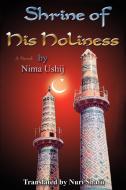 Shrine of His Holiness di Nima Ushij edito da iUniverse