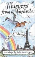 Whispers from a Wardrobe di Richard Edwards, John Lawrence edito da Lutterworth Press