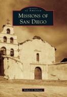 Missions of San Diego di Robert A. Bellezza edito da ARCADIA PUB (SC)