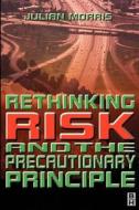 Rethinking Risk and the Precautionary Principle di Julian Morris edito da BUTTERWORTH HEINEMANN