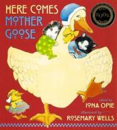 Here Comes Mother Goose edito da CANDLEWICK BOOKS