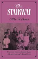 The Stairway di Alice A. Chown edito da University Of Toronto Press