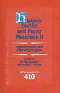 Historic Textile and Paper Materials II: Conservation and Characterization di American Chemical Society edito da AMER CHEMICAL SOC