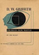 D. W. Griffith di Iris Barry edito da Museum Of Modern Art
