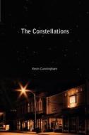The Constellations di Kevin Cunningham edito da Northern Illinois University Press