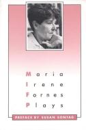 Plays: Maria Irene Fornes di Maria Irene Fornes edito da PAJ PUBN