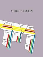 Stripe Latin di Guy Ottewell edito da UNIVERSAL WORKSHOP