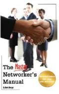 Master Networker's Manual di David Doerges edito da Jimsam Inc. Publishing