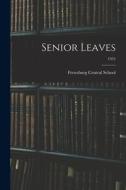Senior Leaves; 1951 edito da LIGHTNING SOURCE INC