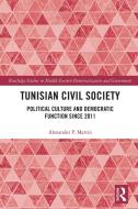 Tunisian Civil Society di Alexander P. Martin edito da Taylor & Francis Ltd