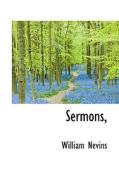 Sermons, di William Nevins edito da Bibliolife