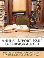 Annual Report, Issue 14, volume 1 edito da Nabu Press