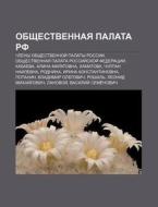 Obshchestvennaya Palata Rf: Chleny Obshc di Istochnik Wikipedia edito da Books LLC, Wiki Series