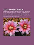 K Z Pkori Csat K: Gr Nwaldi Csata, N Ndo di Forr?'s Wikipedia edito da Books LLC, Wiki Series
