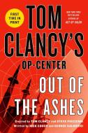 Tom Clancy's Op-Center: Out of the Ashes di Dick Couch, George Galdorisi, Tom Clancy edito da GRIFFIN