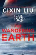 The Wandering Earth di Cixin Liu edito da TOR BOOKS