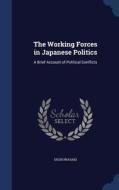 The Working Forces In Japanese Politics di Uichi Iwasaki edito da Sagwan Press