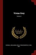 Vivian Grey; Volume 2 edito da CHIZINE PUBN