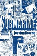 Submarine di Joe Dunthorne edito da Random House (NY)