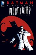 Batman Bruce Wayne - Murderer? (New Edition) di Ed Brubaker edito da DC Comics