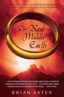 The Real Middle Earth di Brian Bates edito da St. Martin's Griffin