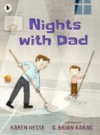 Nights With Dad di Karen Hesse edito da Walker Books Ltd.