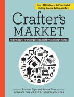 Crafter's Market: The DIY Resource for Creating a Successful and Profitable Craft Business di Abigail Patner Glassenberg edito da FONS & PORTER