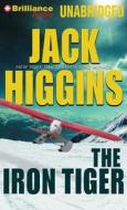 The Iron Tiger di Jack Higgins edito da Brilliance Corporation